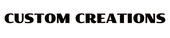 Custom Creations